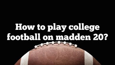 How to play college football on madden 20?