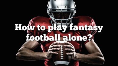 How to play fantasy football alone?