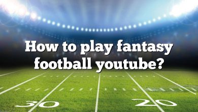 How to play fantasy football youtube?