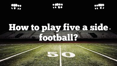 How to play five a side football?