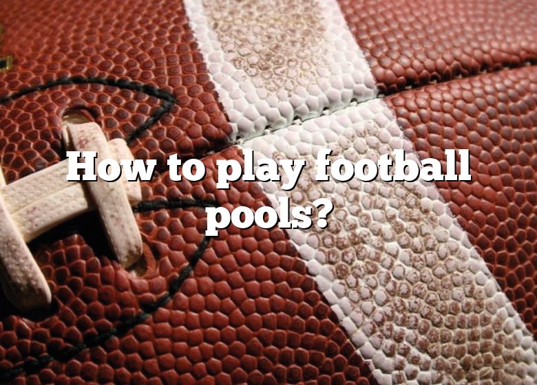 how-to-play-football-pools-dna-of-sports