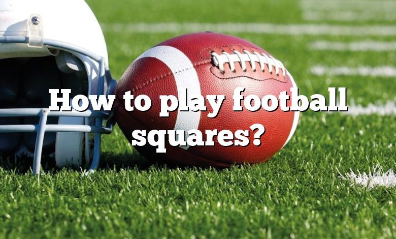 How to play football squares?