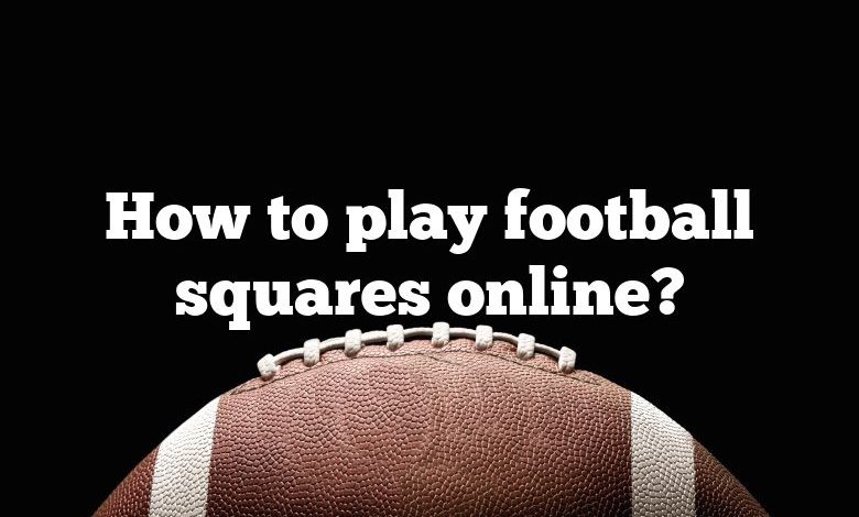 How to play football squares online?