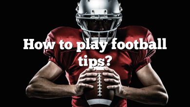 How to play football tips?