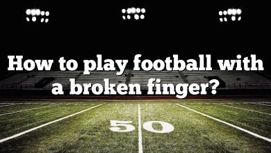 How to play football with a broken finger?