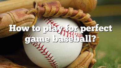 How to play for perfect game baseball?