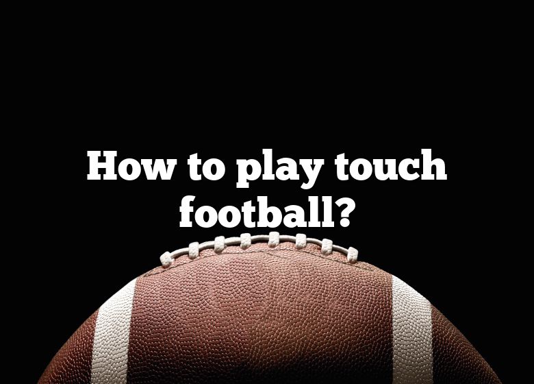 how-to-play-touch-football-dna-of-sports