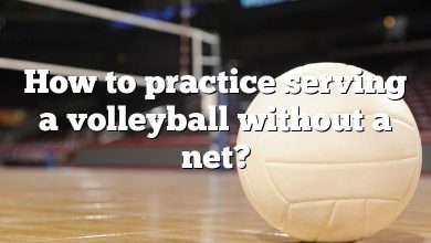 How to practice serving a volleyball without a net?