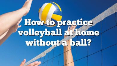 How to practice volleyball at home without a ball?