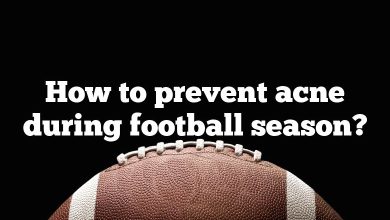 How to prevent acne during football season?