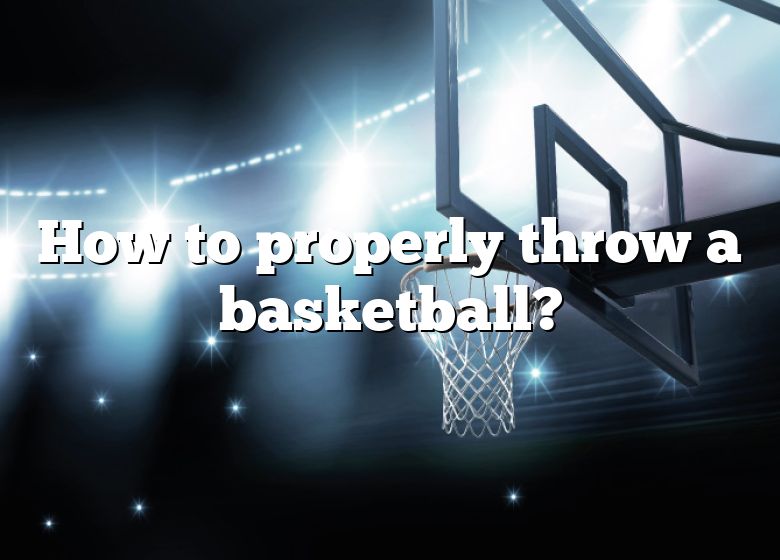 how-to-properly-throw-a-basketball-dna-of-sports