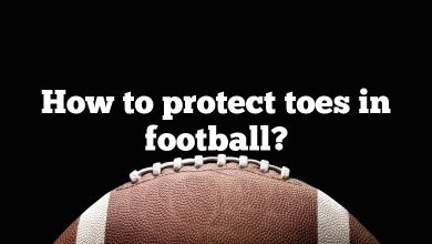 How to protect toes in football?