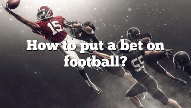 How to put a bet on football?