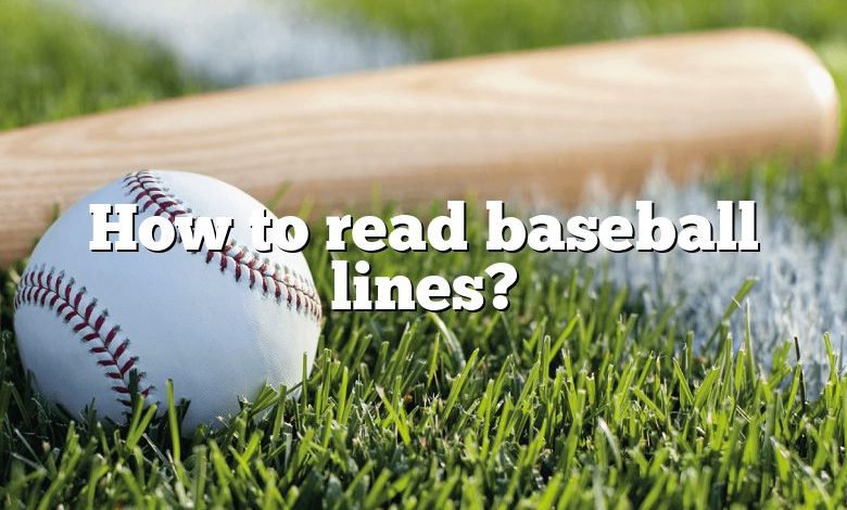How to read baseball lines?