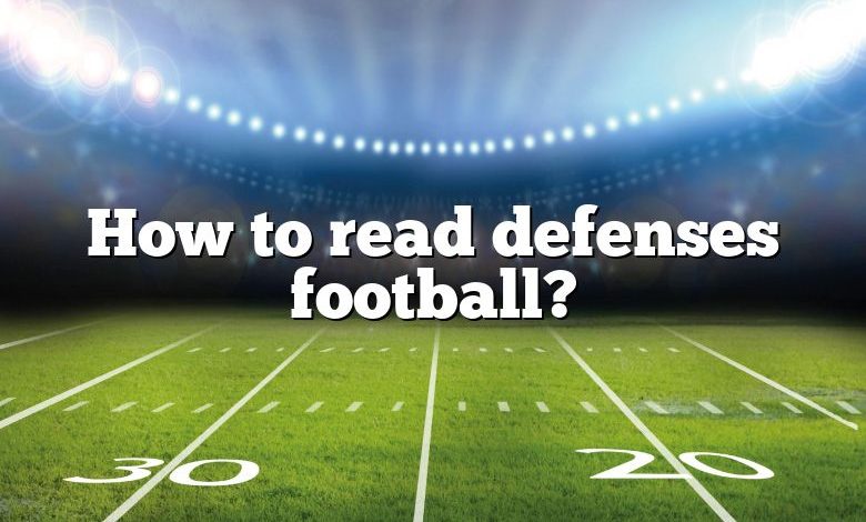 How to read defenses football?