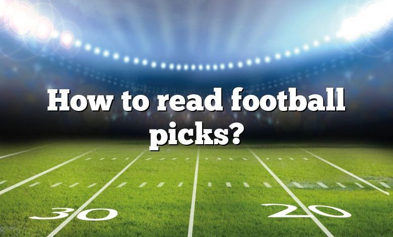 How to read football picks?