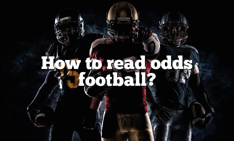 How to read odds football?