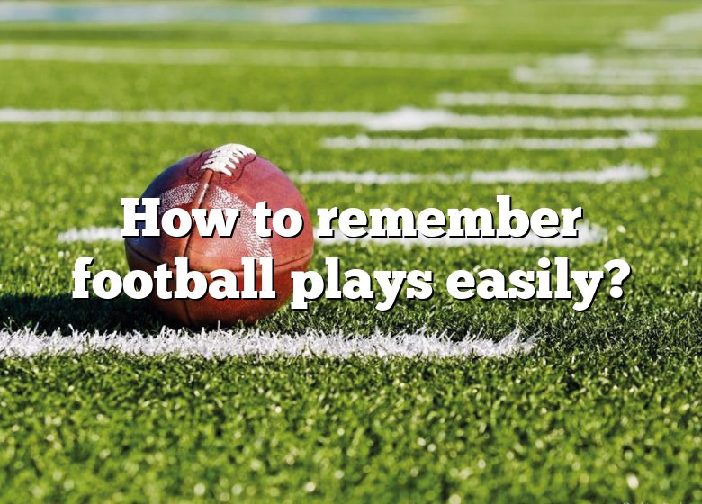 how-to-remember-football-plays-easily-dna-of-sports