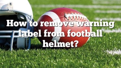 How to remove warning label from football helmet?