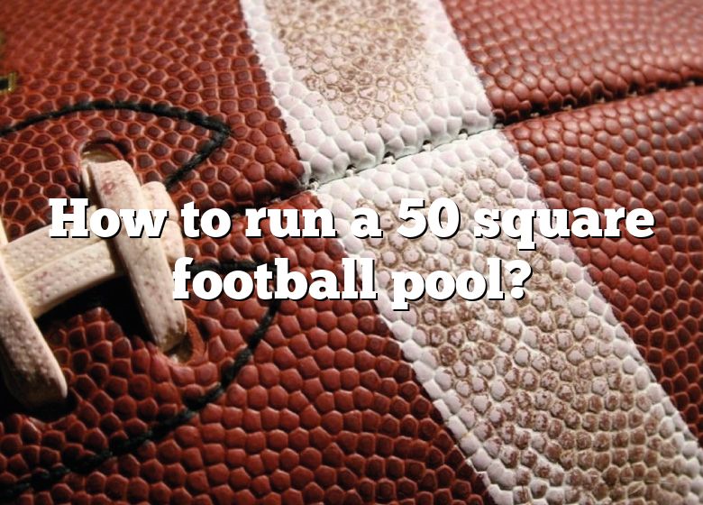 How Does A 50 Square Football Pool Work