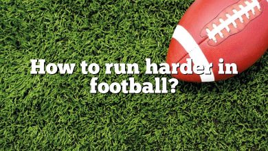 How to run harder in football?