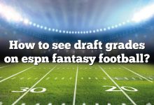 How to see draft grades on espn fantasy football?