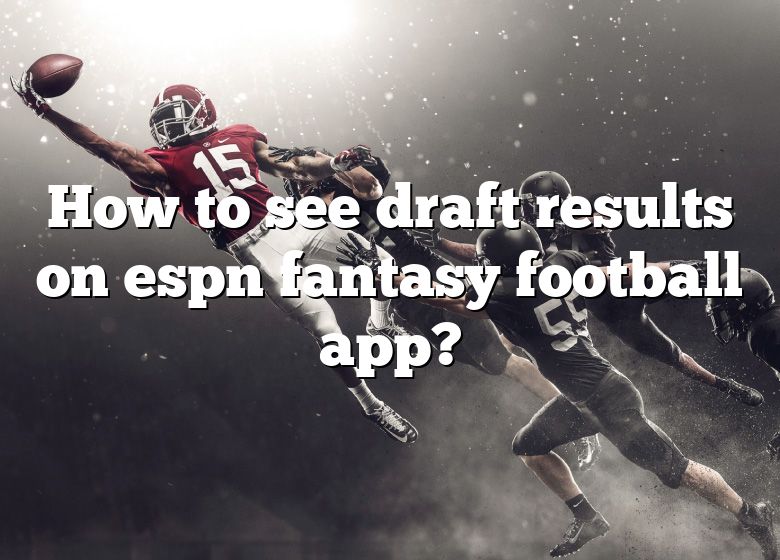 how to input your offline app results in an espn fantasy draft