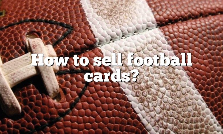 How to sell football cards?