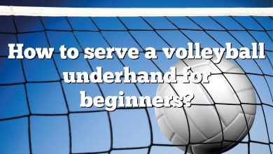 How to serve a volleyball underhand for beginners?