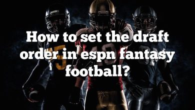 How to set the draft order in espn fantasy football?