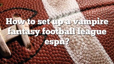 How to set up a vampire fantasy football league espn?