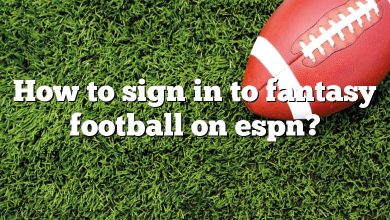 How to sign in to fantasy football on espn?