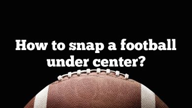 How to snap a football under center?