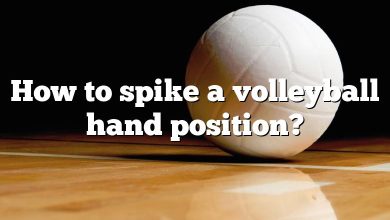 How to spike a volleyball hand position?