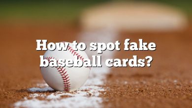 How to spot fake baseball cards?