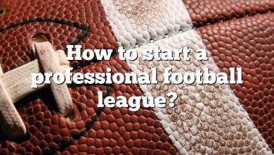 How to start a professional football league?