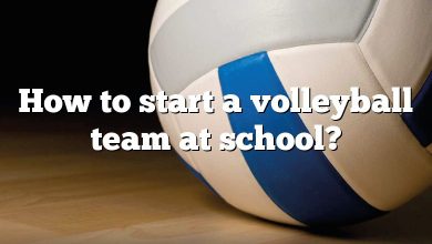 How to start a volleyball team at school?