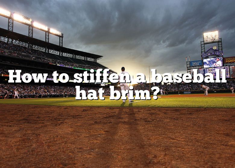 how-to-stiffen-a-baseball-hat-brim-dna-of-sports