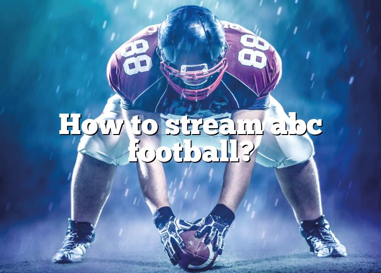 how-to-stream-abc-football-dna-of-sports