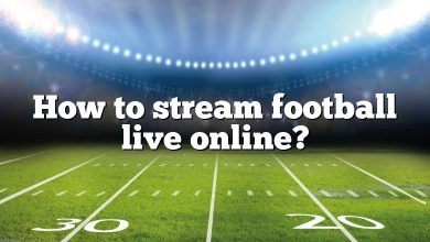 How to stream football live online?