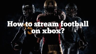 How to stream football on xbox?