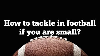 How to tackle in football if you are small?