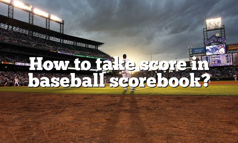 How to take score in baseball scorebook?