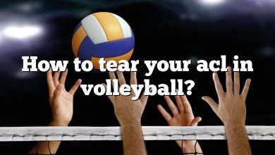 How to tear your acl in volleyball?