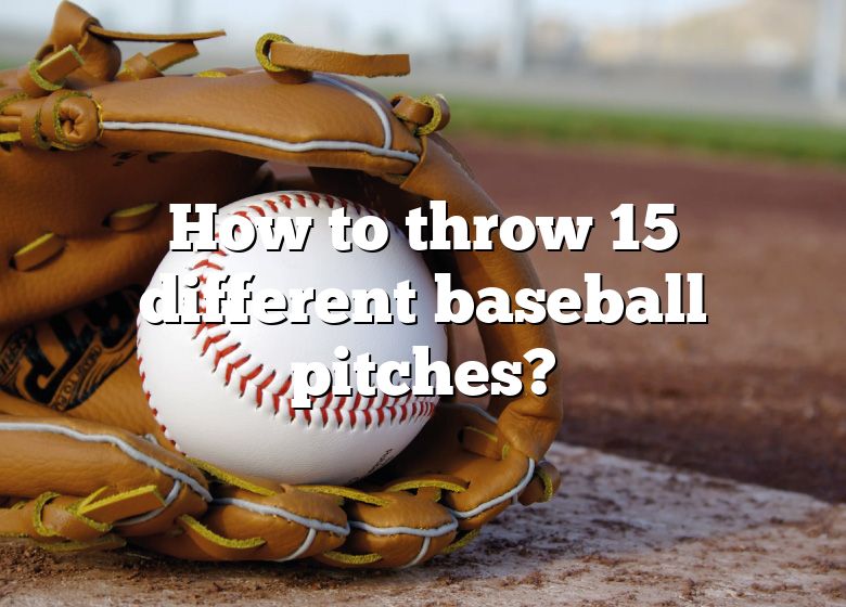 How To Throw 15 Different Baseball Pitches? DNA Of SPORTS