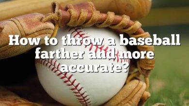 How to throw a baseball farther and more accurate?