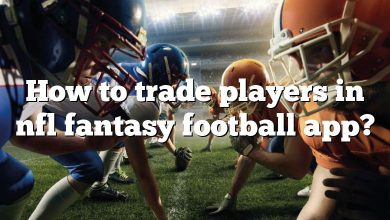 How to trade players in nfl fantasy football app?