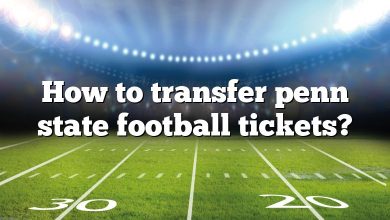 How to transfer penn state football tickets?