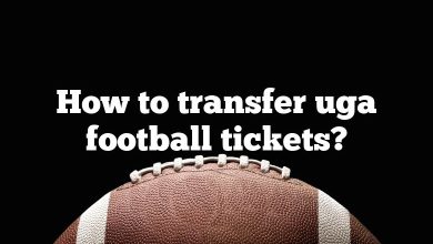 How to transfer uga football tickets?