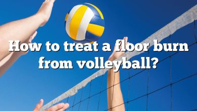How to treat a floor burn from volleyball?